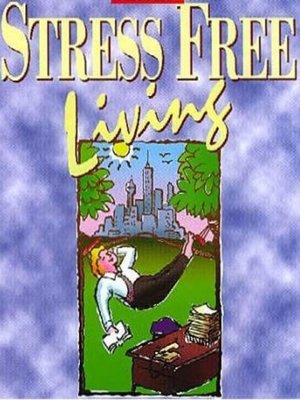 cover image of Stress Free Living, Book 2
